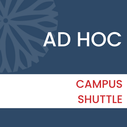 Ad Hoc Campus Shuttle